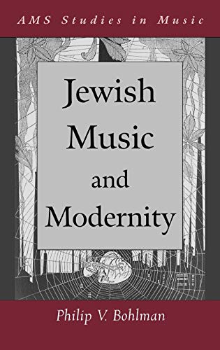 Jewish Music and Modernity (AMS Studies in Music) - Click to Buy