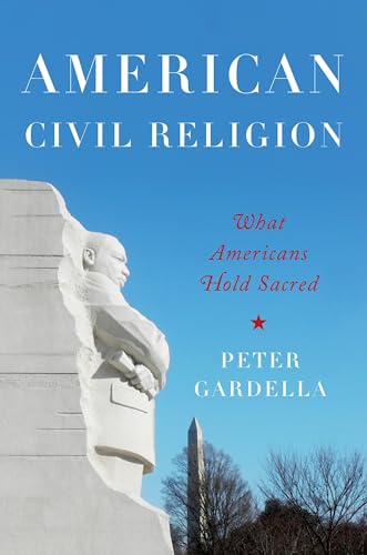 American Civil Religion: What Americans Hold Sacred - Click to Buy