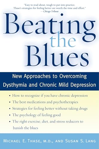 Beating the Blues: New Approaches to Overcoming Dysthymia and Chronic Mild Depression - Click to Buy