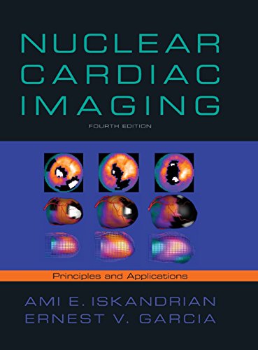 Nuclear Cardiac Imaging: Principles and Applications - Click to Buy