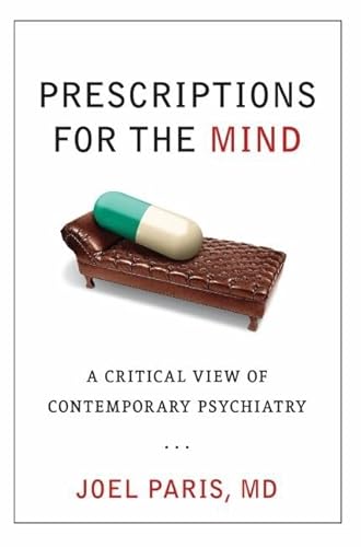 Prescriptions for the Mind: A Critical View of Contemporary Psychiatry - Click to Buy