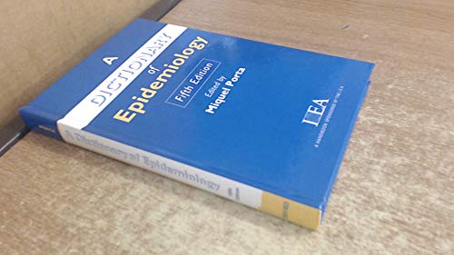 A Dictionary of Epidemiology - Click to Buy