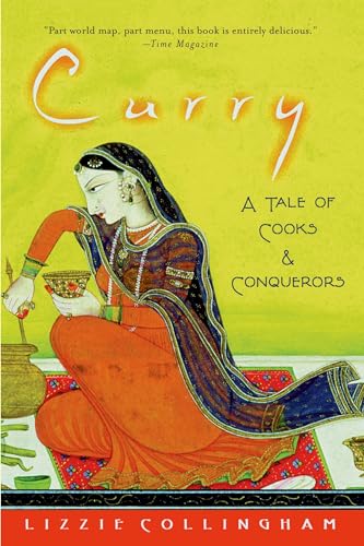 Curry: A Tale of Cooks and Conquerors - Click to Buy