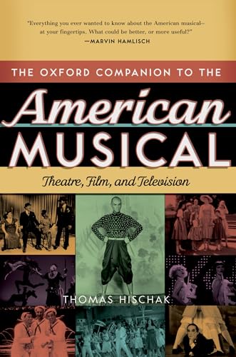 The Oxford Companion to the American Musical: Theatre, Film, and Television (Oxford Companions) - Click to Buy
