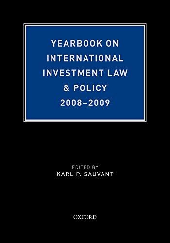 Yearbook on International Investment Law & Policy 2008-2009 (Yearbook on International Investment Law and Policy)