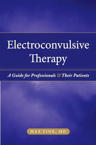 Electroconvulsive Therapy: A Guide for Professionals and Their Patients - Click to Buy