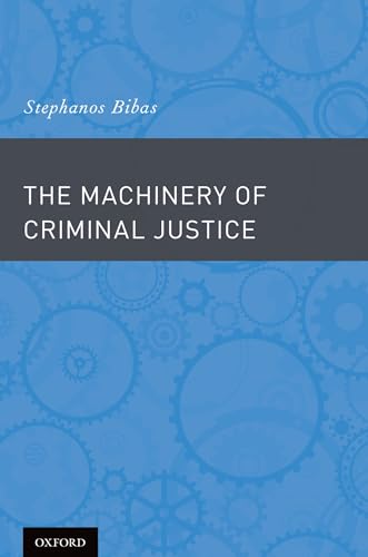 The Machinery of Criminal Justice - Click to Buy