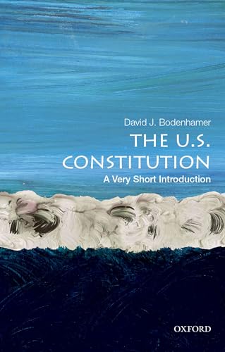 The U.S. Constitution: A Very Short Introduction - Click to Buy
