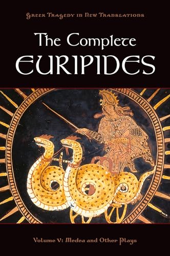 The Complete Euripides: Volume V: Medea and Other Plays (Greek Tragedy in New Translations) - Click to Buy