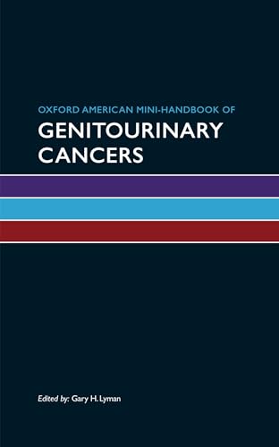 Oxford American Mini-handbook of Genitourinary Cancers (Oxford American Mini Handbooks) - Click to Buy