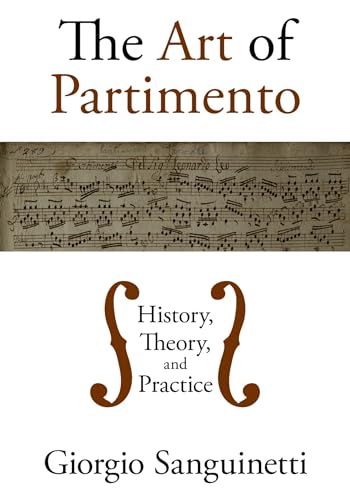 The Art of Partimento: History, Theory and Practice - Click to Buy