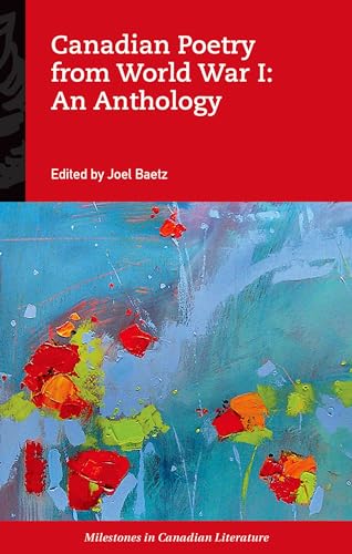 Canadian Poetry from World War I: An Anthology - Click to Buy