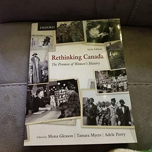 Rethinking Canada: The Promise of Women's History - Click to Buy