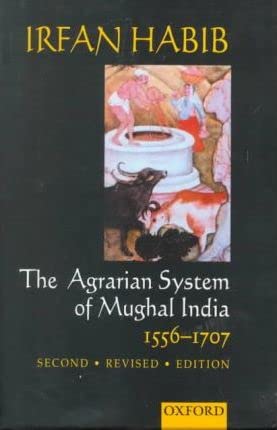 The Agrarian System of Mughal India 1526-1707 - Click to Buy