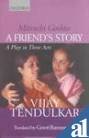 Mitrachi Goshi: A Friend's Story: A Play in Five Acts - Click to Buy