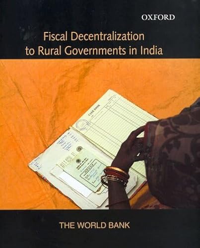 Fiscal Decentralization to Rural Governments in India - Click to Buy