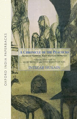 A Chronicle of the Peacocks: Stories of Partition, Exile and Lost Memories - Click to Buy