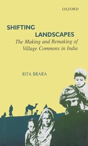 Shifting Landscapes: The Making and Unmaking of the Village Commons in India - Click to Buy