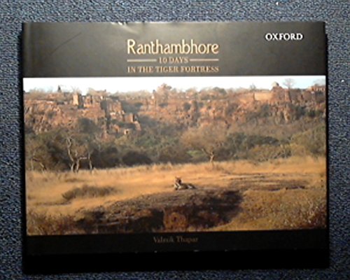 Ranthambhore: 10 Days in the Tiger Fortress