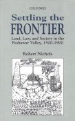 Settling the Frontier: Land, Law and Society, in the Peshawar Valley, 1500-1900 - Click to Buy