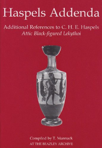 Haspels Addenda: Additional References to C. H. E. Haspels, Attic Black-figured Lekythoi