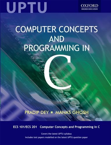 COMPUTER CONCEPTS AND PRGM IN C (UPTU) - Click to Buy