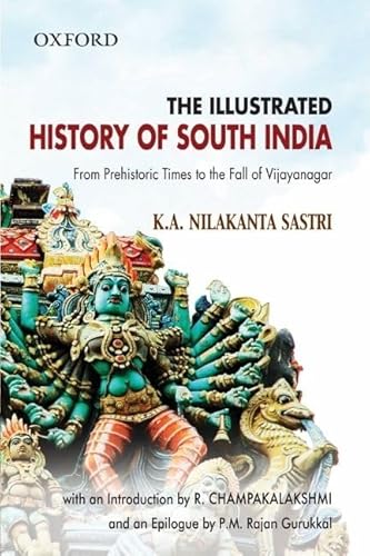 The Illustrated History of South India (Oxford India Collection)
