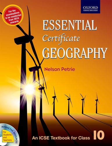 ESSENTIAL GEOGRAPHY FOR ICSE CLASS 10 [Paperback] [Jan 01, 2017] NELSON PETRIE - Click to Buy