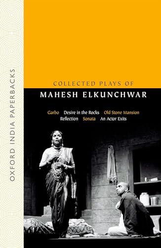 Collected Plays of Mahesh Elkunchwar (Oxford India Paperbacks) - Click to Buy