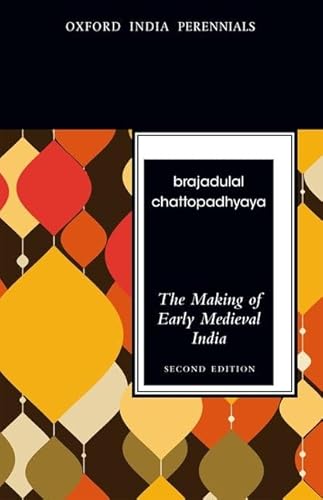The Making of Early Medieval India - Click to Buy