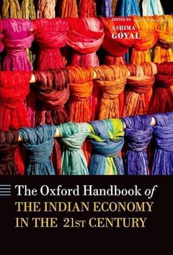 Handbook of the Indian Economy in the 21st Century: Understanding the Inherent Dynamism (Oxford Handbooks) - Click to Buy