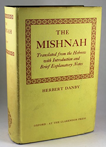 The Mishnah: Translated from the Hebrew with Introduction and brief Explanatory Notes - Click to Buy