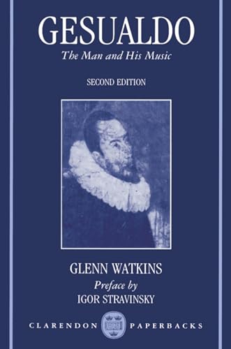 Gesualdo: The Man and His Music (Clarendon Paperbacks) - Click to Buy