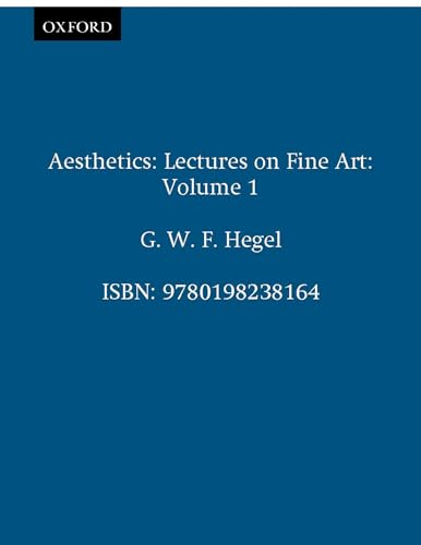 Aesthetics: Lectures on Fine Art Volume I - Click to Buy