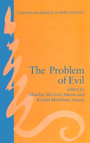The Problem of Evil (Oxford Readings in Philosophy) - Click to Buy