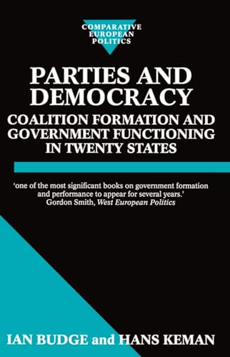 Parties and Democracy: Coalition Formation and Government Functioning in Twenty States - Click to Buy
