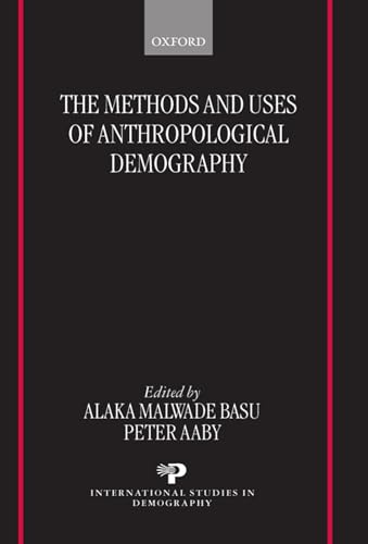 The Methods and Uses of Anthropological Demography (International Studies in Demography) - Click to Buy