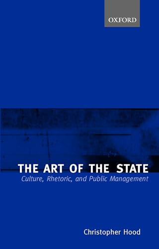 The Art of the State: Culture, Rhetoric, and Public Management - Click to Buy