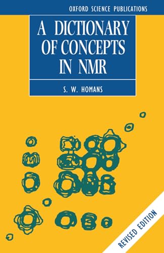 A Dictionary of Concepts in NMR (Biophysical Techniques Series) - Click to Buy
