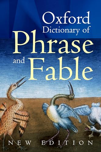Oxford Dictionary of Phrase and Fable - Click to Buy