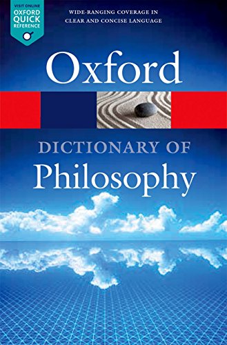 The Oxford Dictionary of Philosophy (Oxford Quick Reference) - Click to Buy