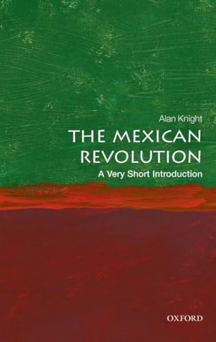 The Mexican Revolution: A Very Short Introduction - Click to Buy