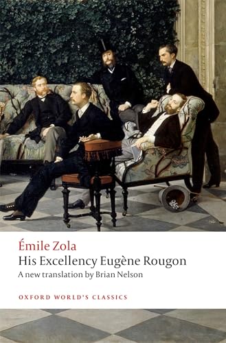 His Excellency Eugène Rougon (Oxford World's Classics) - Click to Buy