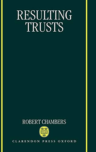 Resulting Trusts (Clarendon Law Series) - Click to Buy