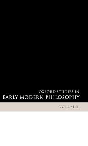Oxford Studies in Early Modern Philosophy - Click to Buy