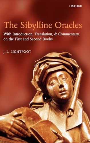 The SIbylline Oracles: With Introduction, Translation, and Commentary on the First and Second Books
