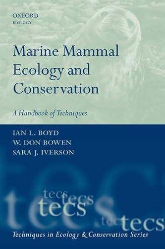 Marine Mammal Ecology and Conservation: A Handbook of Techniques (Techniques in Ecology & Conservation) - Click to Buy