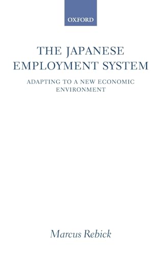 The Japanese Employment System: Adapting to a New Economic Environment - Click to Buy