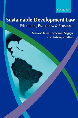 Sustainable Development Law: Principles, Practices, and Prospects - Click to Buy