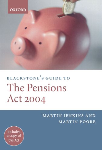 Blackstone's Guide to the Pensions Act 2004 (Blackstone's Guides) - Click to Buy